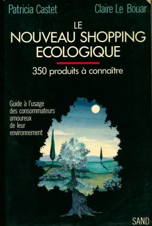 Le nouveau shopping écologique - Claire Le Bouar